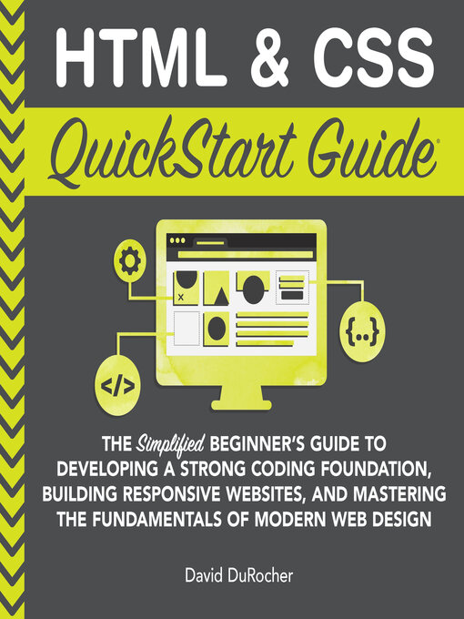 Title details for HTML & CSS QuickStart Guide by David DuRocher - Wait list
